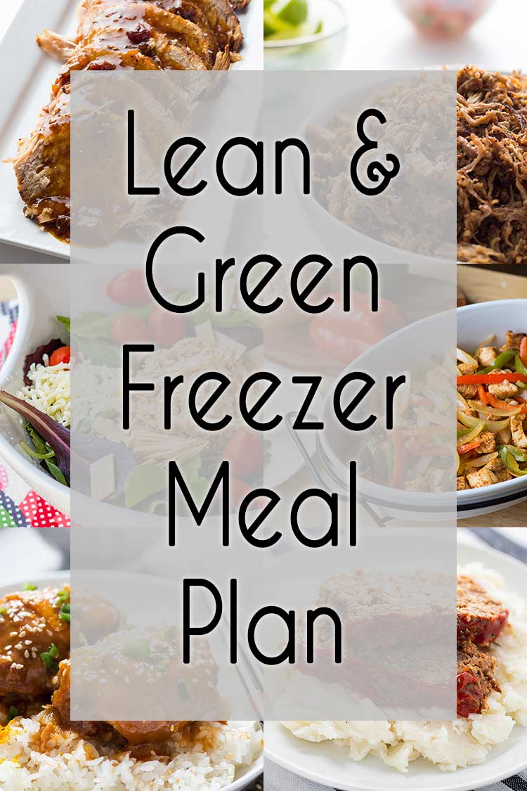 Collage of 6 Lean & Green Freezer Meals with text overlay.